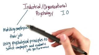 Industrial and organizational psychology  Intro to Psychology [upl. by Thirzia]