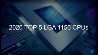 5 Best LGA 1150 CPUs 2020 [upl. by Sergeant440]