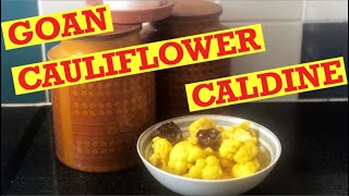 GOAN CAULIFLOWER CALDINE  Step by Step Recipe [upl. by Bonina]