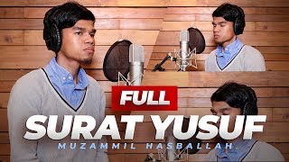 SURAH YUSUF FULL IRAMA AJAM NAHAWAND KURDI  MUZAMMIL HASBALLAH [upl. by Aitas538]