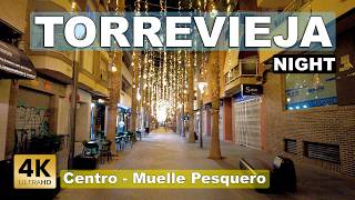 Night Torrevieja Centro  Muelle Pesquero  Costa Blanca  Walking tour 2024 4k 60fps [upl. by Adigirb747]