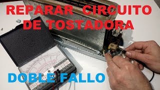 Reparar Circuito de Tostadora de Pan Con Doble Fallo Video 078 [upl. by Joane]