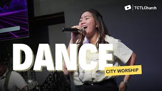 DANCE  CITY WORSHIP [upl. by Flemings]