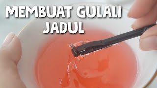 MEMBUAT GULALI JADUL [upl. by Turpin312]