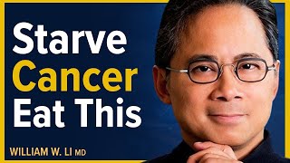 Cancer Starves When You Eat These Surprising Foods  Dr William Li [upl. by Shue]