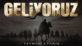 Geliyoruz  Tevhidî Uyanış [upl. by Attalie]