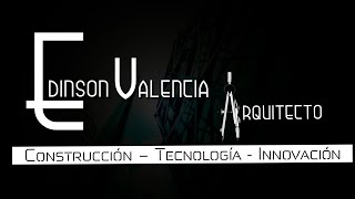 Edinson Valencia Agracé  Arquitecto [upl. by Hebert]