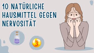 10 Natürliche Hausmittel gegen Nervosität [upl. by Harewood]