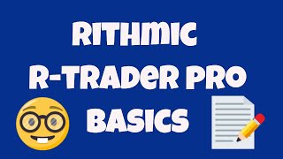 Rithmic R Trader Pro Basics  Futures Trading Software [upl. by Alysa553]