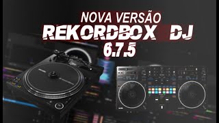 Rekordbox DJ 675 Nova Versão [upl. by Ahsikrats]