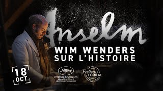 ANSELM  Wim Wenders sur lHistoire [upl. by Maison]