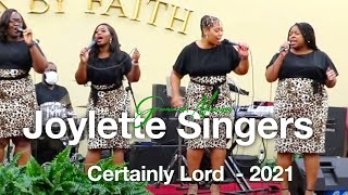 The Joylette Singers Greenwood MS  Certainly Lord [upl. by Burkhart]