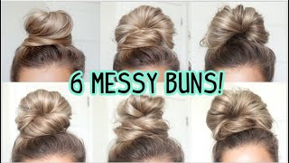 6 OF MY FAVORITE MESSY BUNS Medium amp Long Hairstyles [upl. by Redmond]