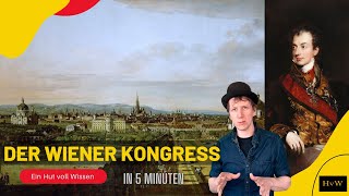 Der Wiener Kongress in 5 Minuten [upl. by Chalmer]