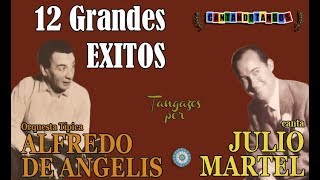 ALFREDO DE ANGELIS  JULIO MARTEL  12 GRANDES EXITOS  19431950 [upl. by Pier]