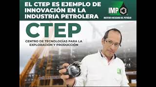 El CTEP es ejemplo de innovación en la industria petrolera [upl. by Tine]