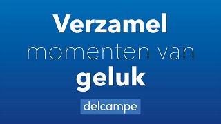 Delcampenet  Verzamel momenten van geluk [upl. by Katrina]