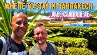 Where To Stay In Marrakech  Club Iberostar Palmeraie [upl. by Dyer793]