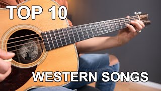 10 perfekte WESTERN Gitarren Lieder [upl. by Nerrak]