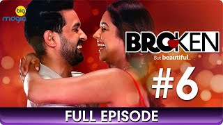 Broken But Beautiful  S2  Twisted Love Story  Episode 6  Vikrant Massey Anuja Joshi  Big Magic [upl. by Oster]