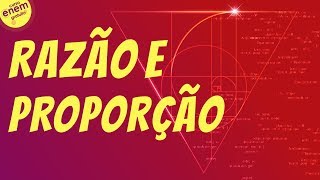 Matemática básica ENEM  Razão e proporção [upl. by Eshelman]