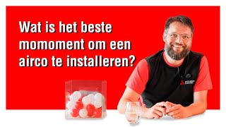 Wanneer is het juiste moment om een airco te laten installeren mitsubishielectric [upl. by Pattison]