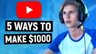 How To Make 1000 On YouTube With A Gaming Channel  5 Ways To Earn Money On YouTube [upl. by Francisca617]