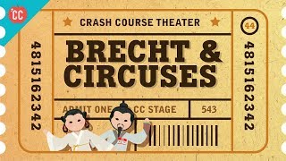 Bertolt Brecht and Epic Theater Crash Course Theater 44 [upl. by Nanine]