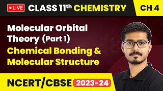 Molecular Orbital Theory Part 1  Chemical Bonding amp Molecular Structure  Class 11 Chemistry Ch 4 [upl. by Ludie]