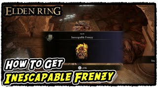 How to Get Inescapable Frenzy in Elden Ring Inescapable Frenzy Incantation Location [upl. by Low983]