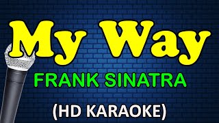 MY WAY  Frank Sinatra HD Karaoke [upl. by Nnayrrehs881]