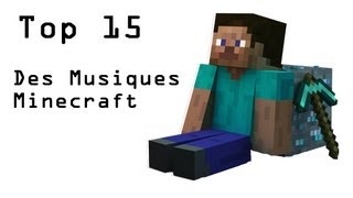 Top 15 des chansons Minecraft [upl. by Ahsinawt]