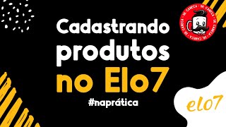 Como cadastrar produtos no Elo7 naprática [upl. by Mccutcheon]