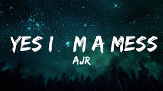 AJR  Yes I’m A Mess Lyrics 1 Hour Version [upl. by Assirak251]