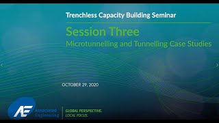 Trenchless Capacity Building Seminar  Session 3 Microtunnelling amp Tunnelling Case Studies [upl. by Eyram]