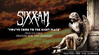 SixxAM  quotYou Have Come to the Right Placequot Audio Stream [upl. by Yrrehc]