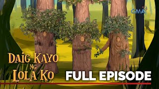 Daig Kayo Ng Lola Ko The Tale of Three Trees  Full Episode [upl. by Egin469]