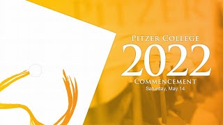 Pitzer Colleges Commencement Ceremony for the Class of 2022 [upl. by Ettigdirb]