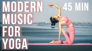 Modern music for yoga 45 min of modern yoga music by Songs Of Eden [upl. by Ylesara]