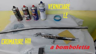 Come sovra verniciare una cromatura  how to paint a chrome part [upl. by Rees]