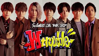 ジャニーズWEST 「LIVE TOUR 2020 W trouble」生配信LIVE [upl. by Gladdy75]