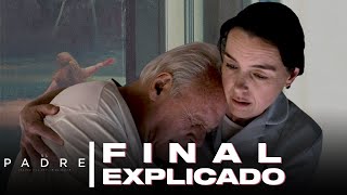 EL PADRE  Final Explicado [upl. by Marleen]