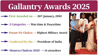 Gallantry Awards 2025  Wartime amp Peacetime Gallantry Awards  Current Affairs 2025 [upl. by Ademla941]