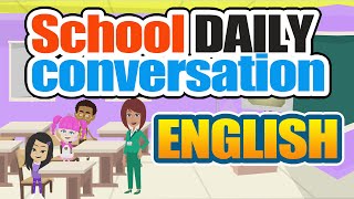 School Daily Conversation in English Learn English together [upl. by Hermy376]