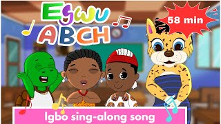 Learn the Igbo Alphabet Song Extended  Egwu A B Ch for 58 minutes [upl. by Semyaj]