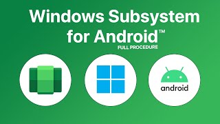 Windows Subsystem for Android  Full Procedure [upl. by Ylreveb814]