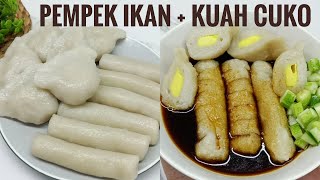 RESEP PEMPEK IKAN DAN KUAH CUKO tips pempek tidak keras [upl. by Anoy]