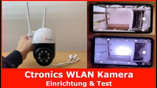 Ctronics 5MP WLAN IP Kamera  Einrichtung amp Test schwenkbar amp IP66 [upl. by Aniraz]