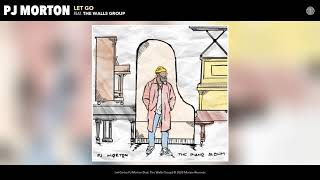 PJ Morton ft The Walls Group  Let Go Acoustic Version Audio [upl. by Wildon]