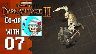 Lets Play Dark Alliance II w Melody 07 The Lost Music [upl. by Natascha]